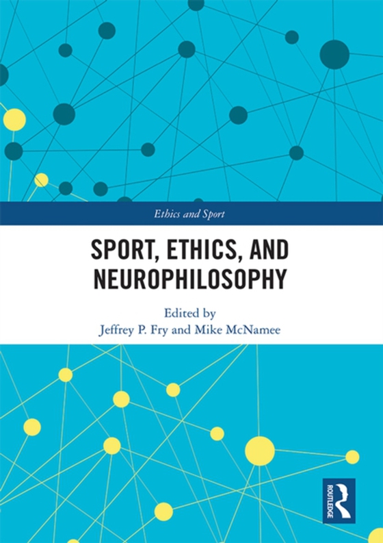 Sport, Ethics, and Neurophilosophy (e-bog) af -