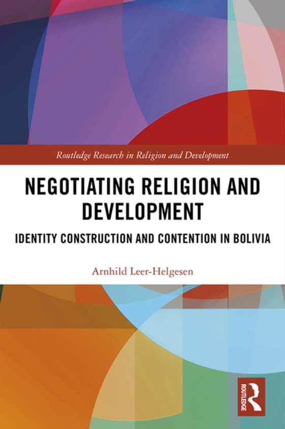 Negotiating Religion and Development (e-bog) af Leer-Helgesen, Arnhild