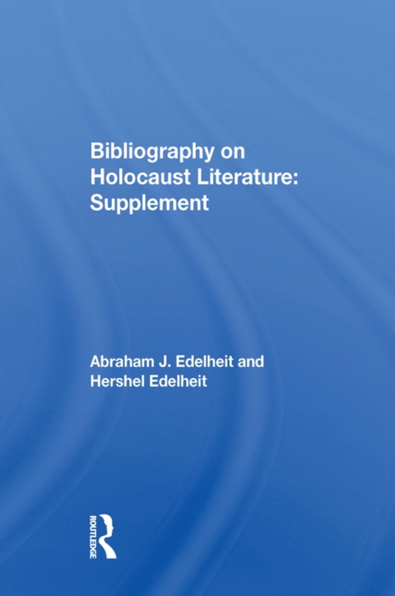 Bibliography On Holocaust Literature (e-bog) af Edelheit, Abraham J