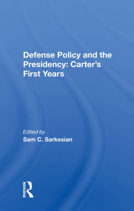 Defense Policy And The Presidency (e-bog) af -