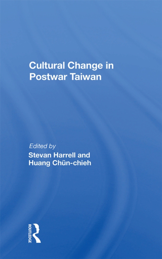 Cultural Change In Postwar Taiwan (e-bog) af Harrell, Stevan