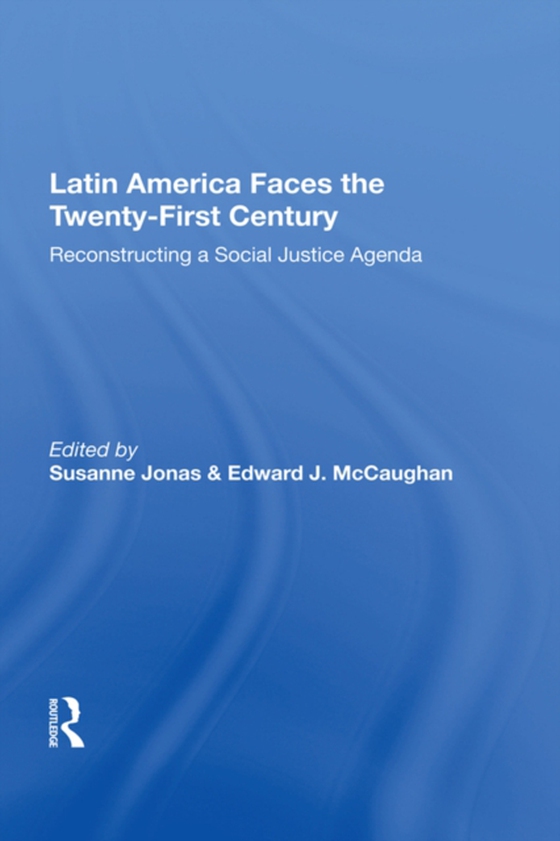 Latin America Faces The Twenty-first Century (e-bog) af -