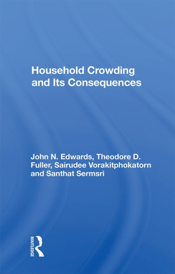 Household Crowding And Its Consequences (e-bog) af Edwards, John