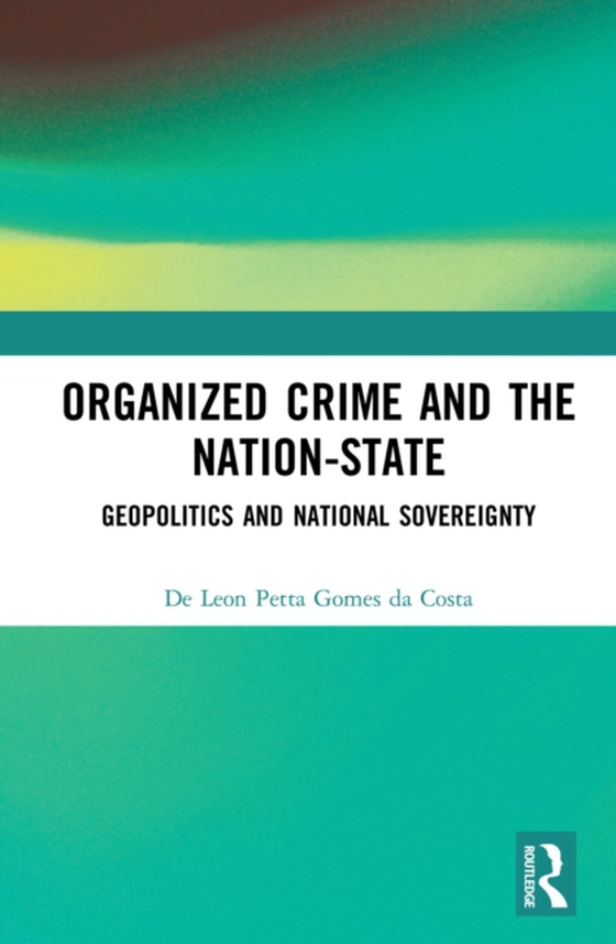 Organized Crime and the Nation-State