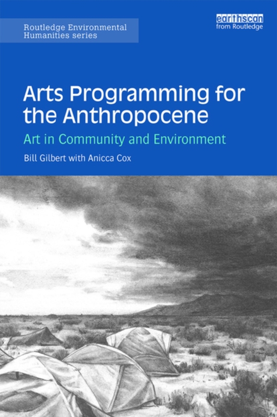 Arts Programming for the Anthropocene (e-bog) af Cox, Anicca