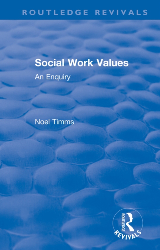 Social Work Values (e-bog) af Timms, Noel