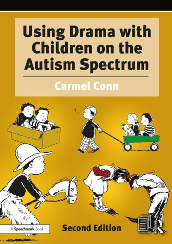 Using Drama with Children on the Autism Spectrum (e-bog) af Conn, Carmel