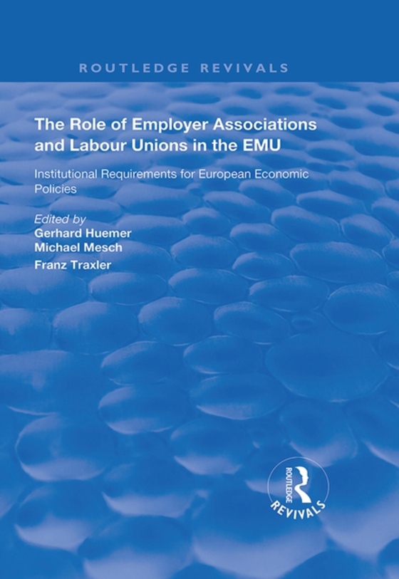 Role of Employer Associations and Labour Unions in the EMU