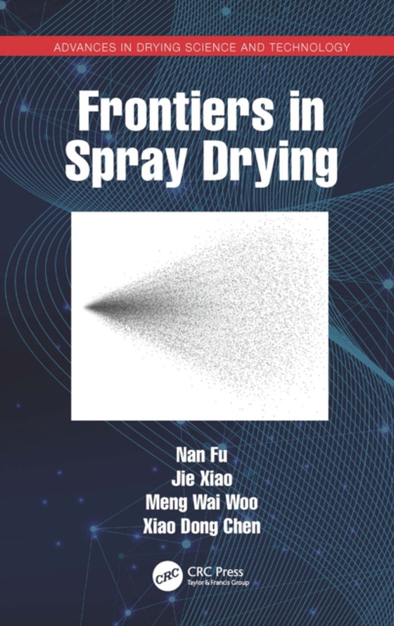 Frontiers in Spray Drying (e-bog) af Chen, Xiao Dong