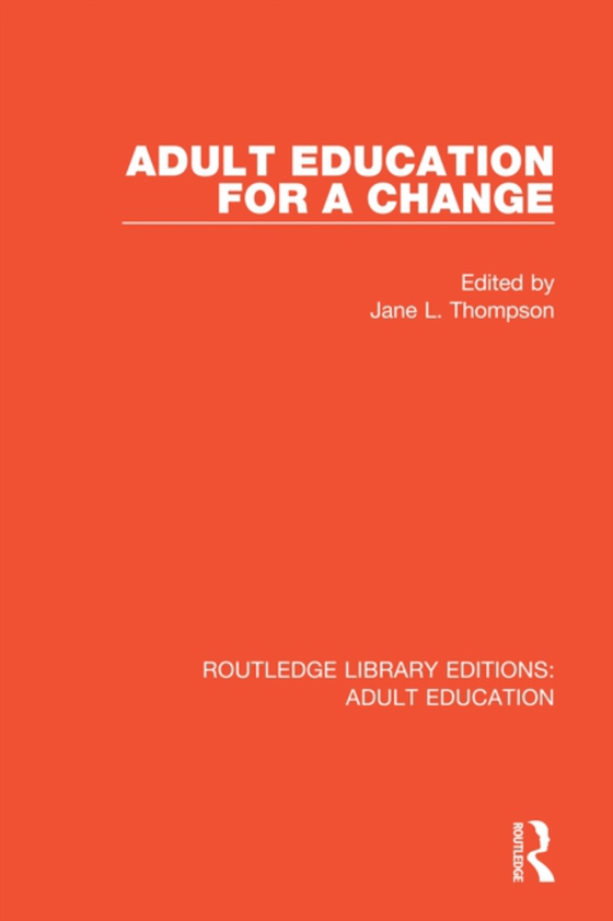 Adult Education For a Change (e-bog) af -