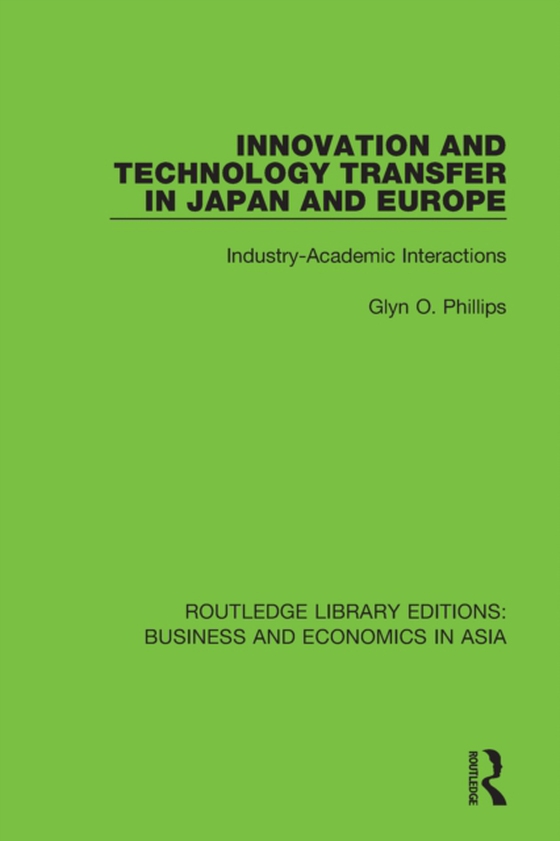 Innovation and Technology Transfer in Japan and Europe (e-bog) af Phillips, Glyn O.