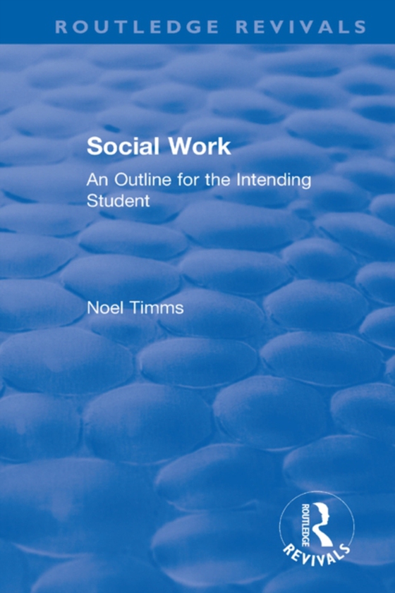 Social Work (e-bog) af Timms, Noel