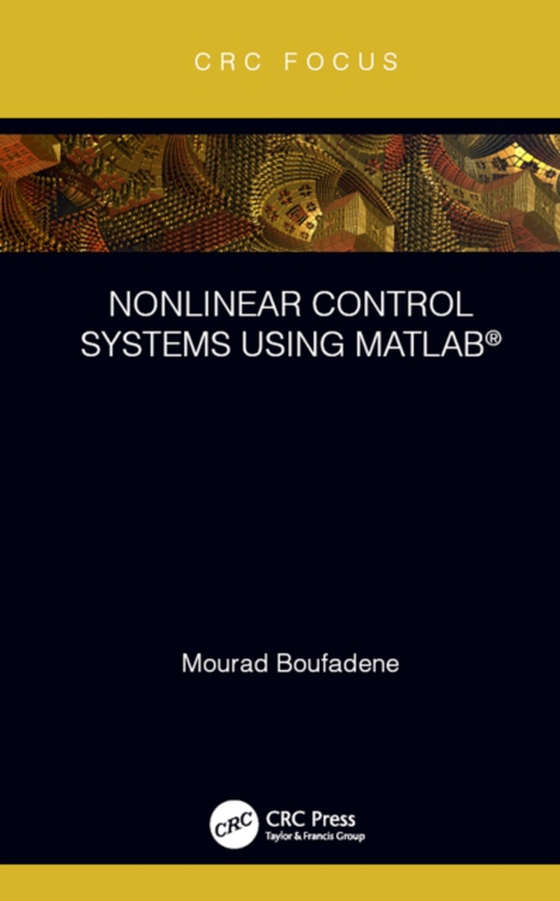 Nonlinear Control Systems using MATLAB(R)