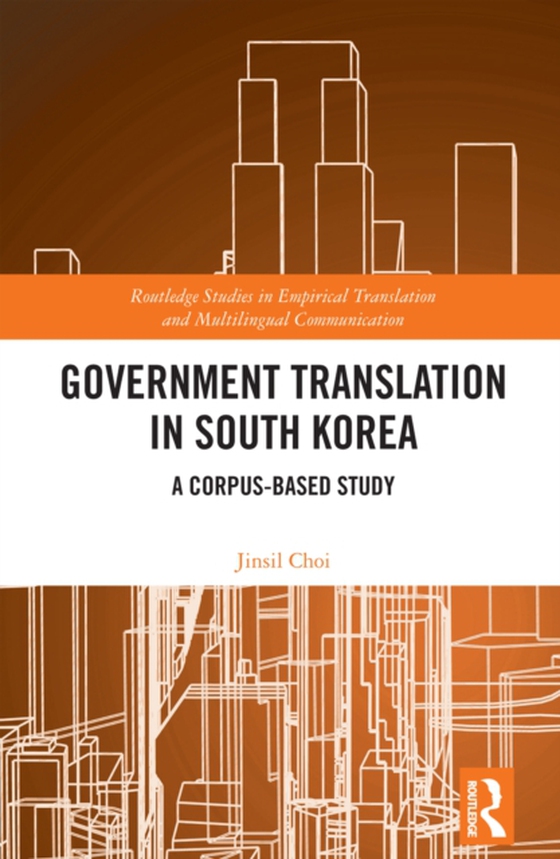 Government Translation in South Korea (e-bog) af Choi, Jinsil