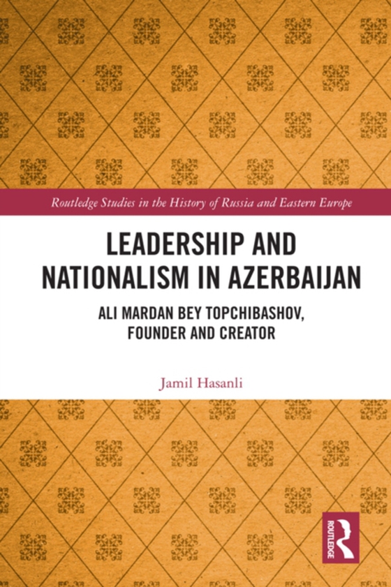 Leadership and Nationalism in Azerbaijan