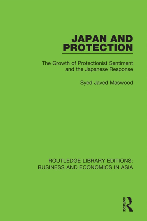 Japan and Protection (e-bog) af Maswood, Syed Javed