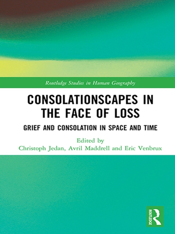 Consolationscapes in the Face of Loss (e-bog) af -