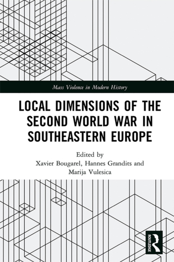 Local Dimensions of the Second World War in Southeastern Europe (e-bog) af -