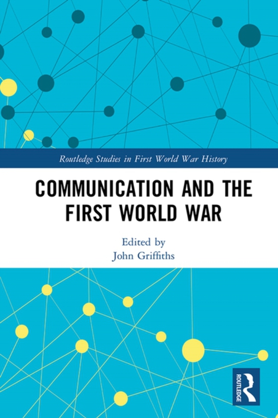 Communication and the First World War (e-bog) af -