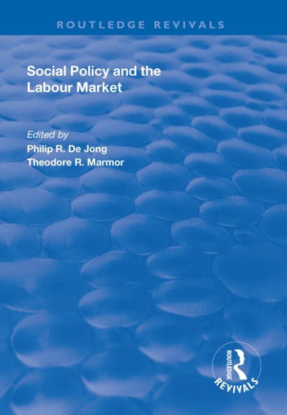 Social Policy and the Labour Market (e-bog) af Marmor, Theodore R.