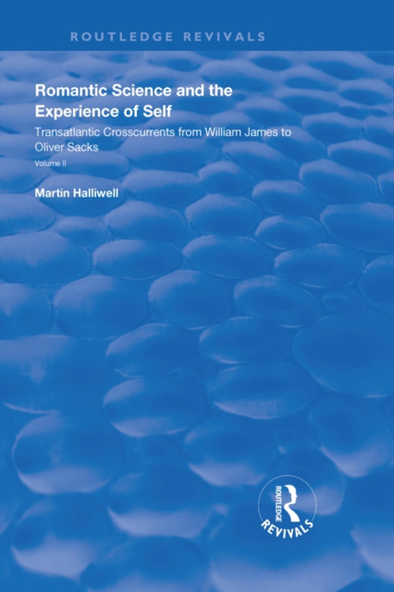 Romantic Science and the Experience of Self (e-bog) af Halliwell, Martin