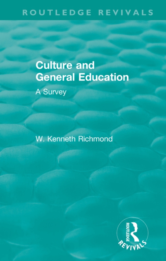 Culture and General Education (e-bog) af Richmond, W. Kenneth