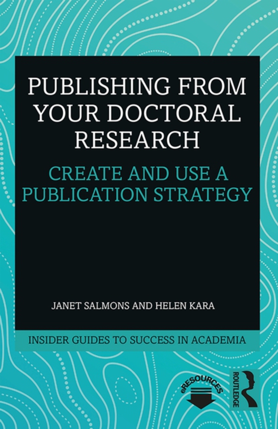 Publishing from your Doctoral Research (e-bog) af Kara, Helen