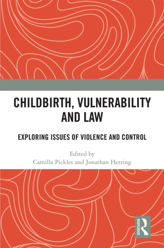 Childbirth, Vulnerability and Law (e-bog) af -
