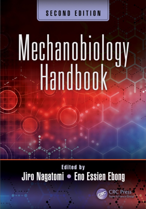 Mechanobiology Handbook, Second Edition (e-bog) af -