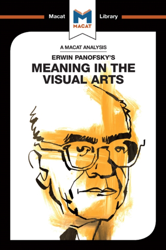 Analysis of Erwin Panofsky's Meaning in the Visual Arts (e-bog) af Kalkanis, Emmanouil