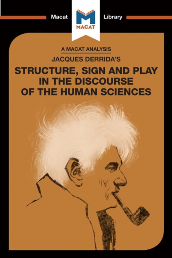 Analysis of Jacques Derrida's Structure, Sign, and Play in the Discourse of the Human Sciences
