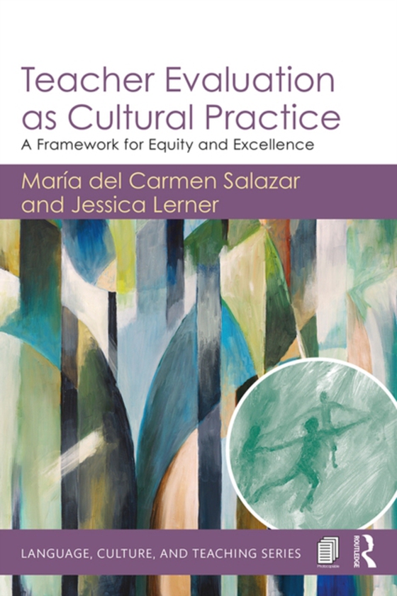 Teacher Evaluation as Cultural Practice