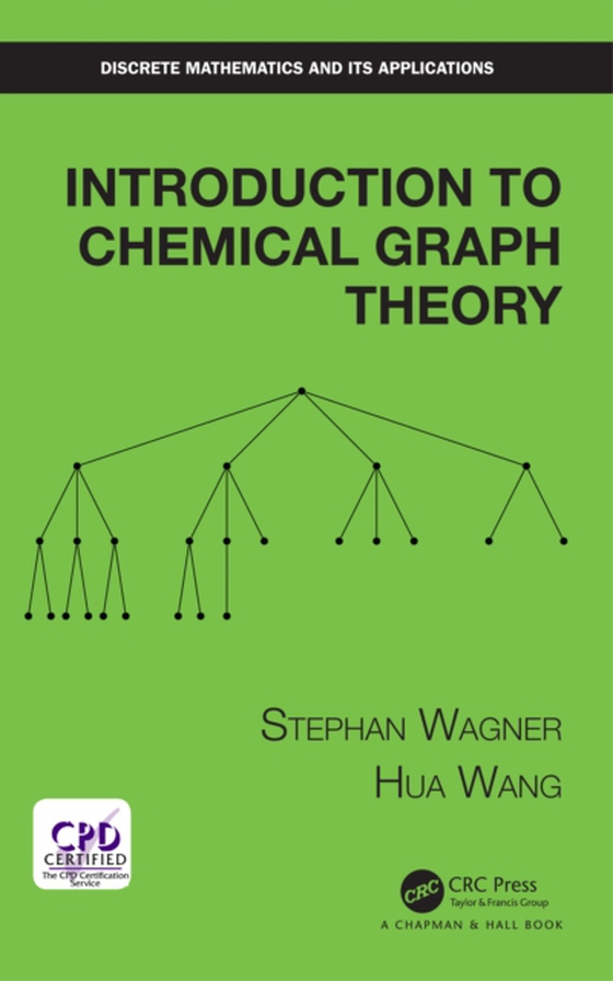 Introduction to Chemical Graph Theory (e-bog) af Wang, Hua