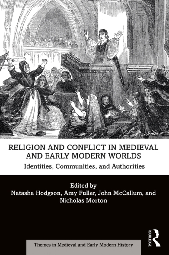 Religion and Conflict in Medieval and Early Modern Worlds (e-bog) af -