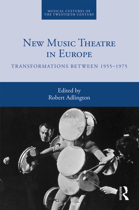 New Music Theatre in Europe (e-bog) af -