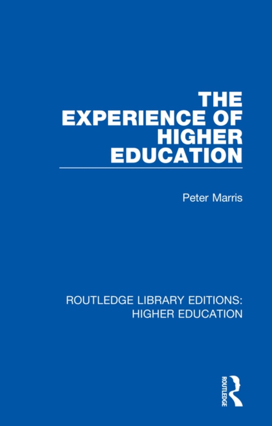 Experience of Higher Education (e-bog) af Marris, Peter