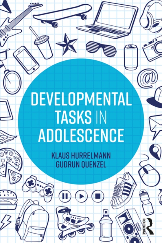 Developmental Tasks in Adolescence (e-bog) af Quenzel, Gudrun