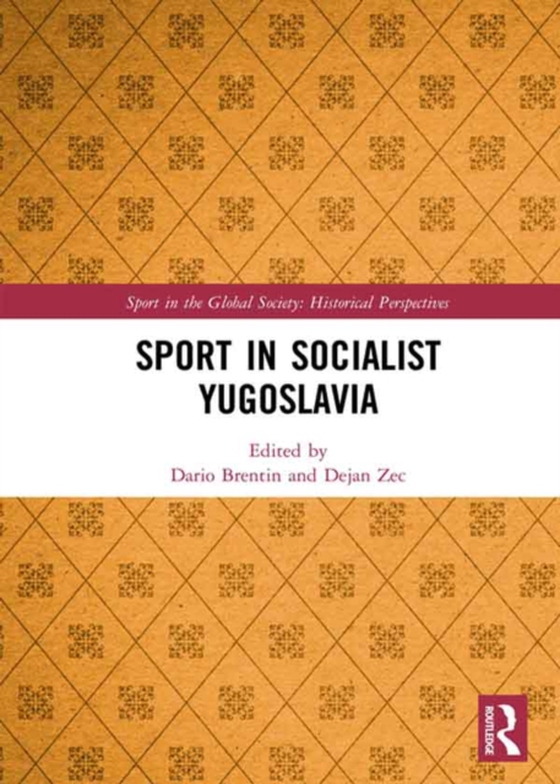 Sport in Socialist Yugoslavia (e-bog) af -