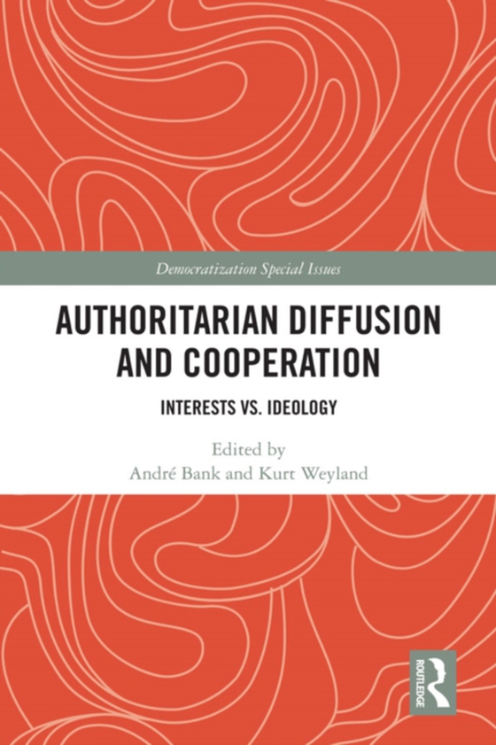 Authoritarian Diffusion and Cooperation (e-bog) af -