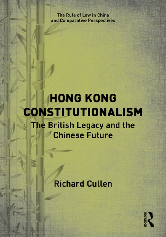 Hong Kong Constitutionalism (e-bog) af Cullen, Richard