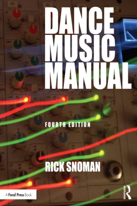 Dance Music Manual (e-bog) af Snoman, Rick