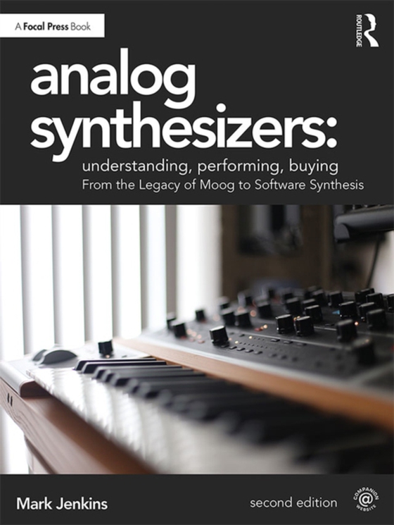 Analog Synthesizers: Understanding, Performing, Buying (e-bog) af Jenkins, Mark