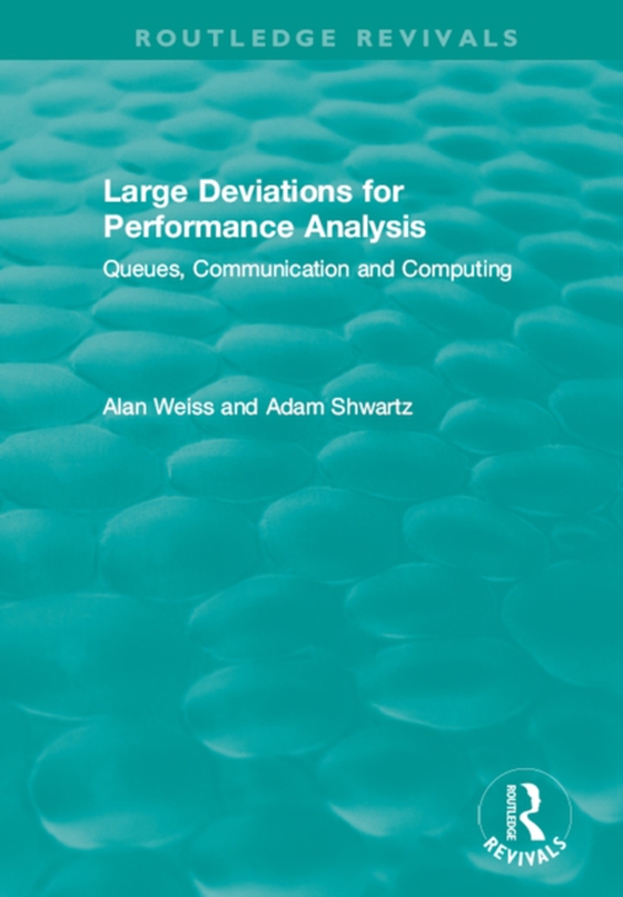 Large Deviations For Performance Analysis (e-bog) af Shwartz, Adam