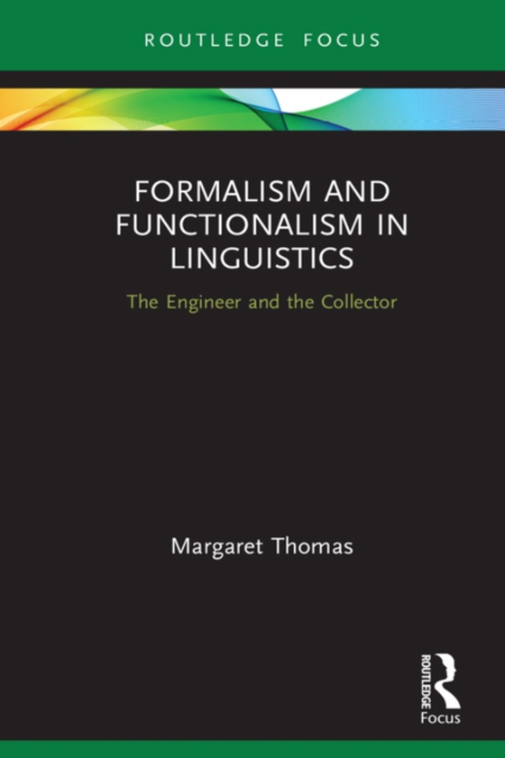 Formalism and Functionalism in Linguistics (e-bog) af Thomas, Margaret