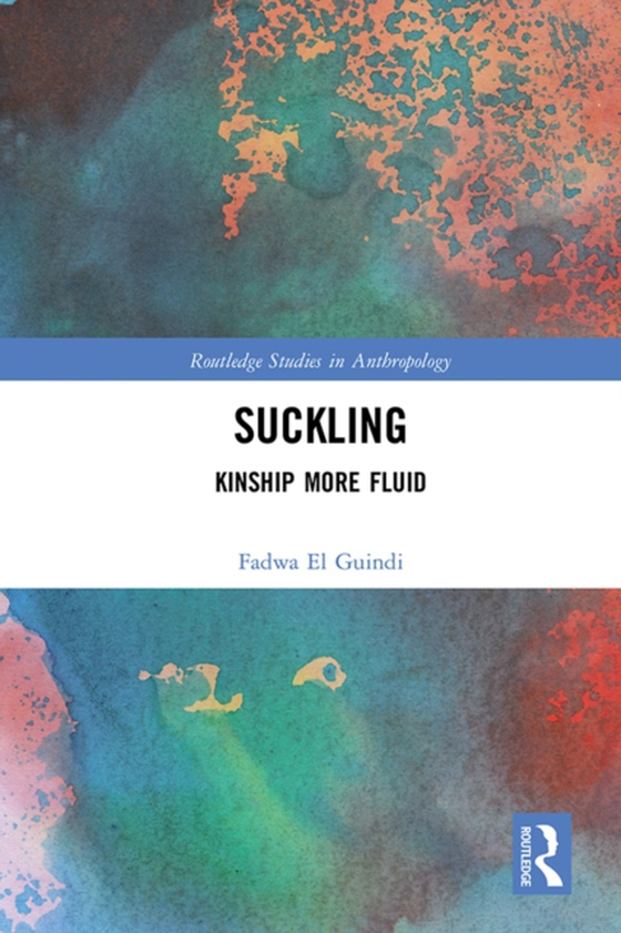 Suckling (e-bog) af Guindi, Fadwa El