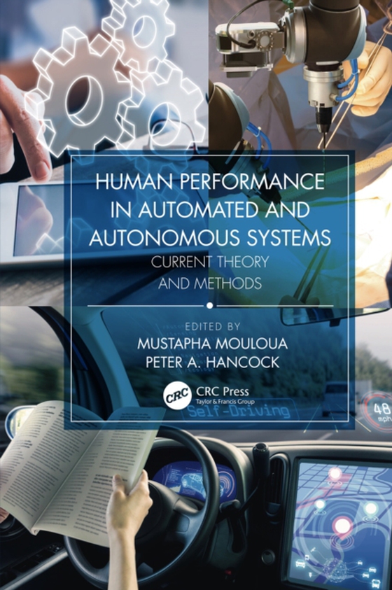 Human Performance in Automated and Autonomous Systems (e-bog) af -