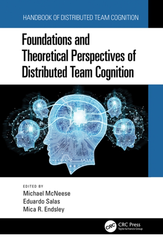 Foundations and Theoretical Perspectives of Distributed Team Cognition (e-bog) af -