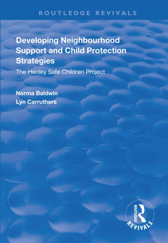 Developing Neighbourhood Support and Child Protection Strategies (e-bog) af Carruthers, Lyn