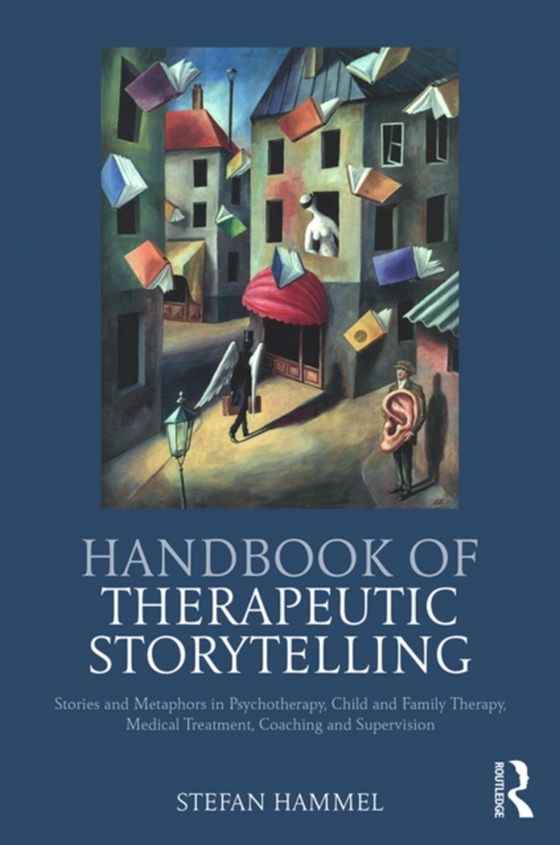 Handbook of Therapeutic Storytelling (e-bog) af Hammel, Stefan