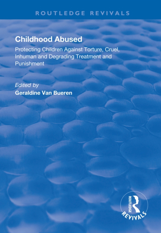 Childhood Abused (e-bog) af Bueren, Geraldine Van